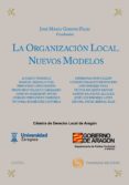 ORGANIZACION LOCAL: NUEVOS MODELOS de GIMENO FELIU, JOSE MARIA 