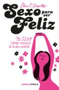 SEXO PARA SER FELIZ de CARPALLO, SILVIA C. 