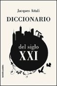 DICCIONARIO DEL SIGLO XXI de ATTALI, JACQUES 