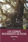 LOS CEDROS RESONANTES DE RUSIA 2 de MEGRE, VLADIMIR 