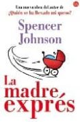 MADRE AL MINUTO de JOHNSON, SPENCER 