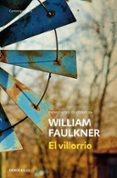 EL VILLORRIO  (PREMIO NOBEL LITERATURA) de FAULKNER, WILLIAM 