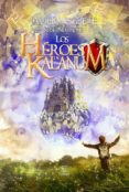 LOS HEROES DE KALANUM de NEGRETE, JAVIER 