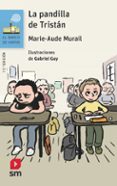 LA PANDILLA DE TRISTAN de MURAIL, MARIE-AUDE 