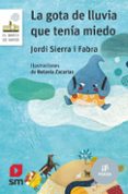 LA GOTA DE LLUVIA QUE TENA MIEDO de SIERRA I FABRA, JORDI 