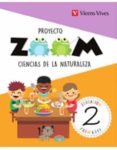 CIENCIAS NATURALES 2 EDUCACION PRIMARIA PROYECTO ZOOM CASTELLANO ED. 2018 di VV.AA. 