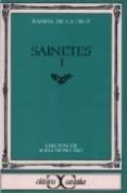 SAINETES (T. 1) de CRUZ CANO Y OLMEDILLA, RAMON DE LA 