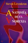 ANATOMIA DE LA ANOREXIA de LEVENKRON, STEVEN 