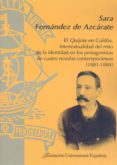 EL QUIJOTE EN GALDOS: INTETEXTUALIDAD DEL MITO DE LA IDENTIDAD DE LOS PERSONAJES DE CUATRO NOVELAS CONTEMPORANEAS (1881 -1884) di FERNANDEZ DE AZCARATE, SARA 