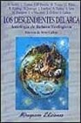 LOS DESCENDIENTES DEL ARCA: ANTOLOGIA DE RELATOS ECOLOGICOS di VV.AA. 