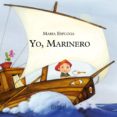 YO, MARINERO (YO QUIERO SER) de ESPLUGA, MARIA 