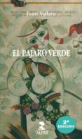 EL PAJARO VERDE de VALERA, JUAN 