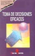 TOMA DE DECISIONES EFICADES di VV.AA. 