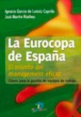 LA EUROCOPA DE ESPAA: EL TRIUNFO DEL MANAGEMENT EFICAZ di GARCIA DE LEANIZ, IGNACIO 