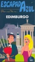 EDIMBURGO 2011 (ESCAPADA AZUL) di VV.AA. 
