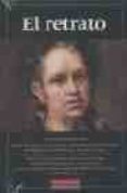 EL RETRATO de VV.AA.  ARGULLOL, RAFAEL 