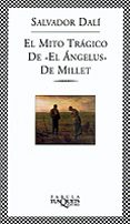 EL MITO TRAGICO DE EL ANGELUS DE MILLET de DALI, SALVADOR 