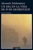 UN DIA EN LA VIDA DE IVAN DENISOVICH de SOLZHENITSYN, ALEKSANDR 
