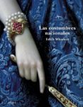 LAS COSTUMBRES NACIONALES di WHARTON, EDITH 