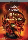 EL REINO DEL DRAGON DE ORO de ALLENDE, ISABEL 