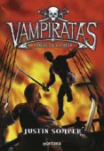 VAMPIRATAS: SANGRE DE CAPITAN de SOMPER, JUSTIN 