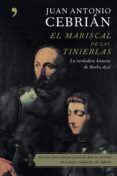 EL MARISCAL DE LAS TINIEBLAS: LA VERDADERA HISTORIA DE BARBA AZUL de CEBRIAN, JUAN ANTONIO 