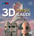 3D MAGIC GAUDI (ESPAOL, FRANAIS, RUSSIAN) de GIRALT-MIRACLE, DANIEL 
