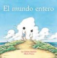 EL MUNDO ENTERO di GARTON, LIZ 