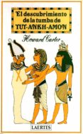 EL DESCUBRIMIENTO DE LA TUMBA DE TUT-ANKH-AMON de CARTER, HOWARD 