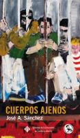 CUERPOS AJENOS de SANCHEZ, JOSE A. 