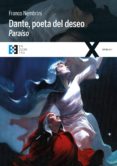 DANTE, POETA DEL DESEO. PARAISO di NEMBRINI, FRANCO 