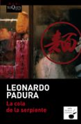 LA COLA DE LA SERPIENTE de PADURA FUENTES, LEONARDO 