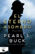 EL ETERNO ASOMBRO de BUCK, PEARL S. 
