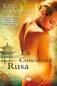 LA CONCUBINA RUSA de FURNIVALL, KATE 