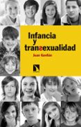 INFANCIA Y TRANSEXUALIDAD de GAVILAN, JUAN 