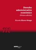 DERECHO ADMINISTRATIVO ECONMICO (5 ED.) de RIVERO ORTEGA, RICARDO 