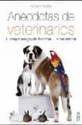 ANECDOTAS DE VETERINARIOS di ADAN, RICHARD 