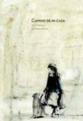 CAMINO DE MI CASA de TORTOSA, ANA 