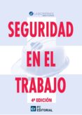 SEGURIDAD EN EL TRABAJO (4 ED.) di VV.AA. 