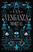 UNA VENGANZA MORTAL di SCHWAB, VICTORIA 