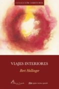 VIAJES INTERIORES di HELLINGER, BERT 