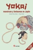 YOKAI. MONSTRUOS Y FANTASMAS EN JAPON di PEREZ RIOBO, ANDRES 