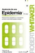 ANATOMA DE UNA EPIDEMIA de WHITAKER, ROBERT 