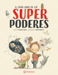 EL GRAN LIBRO DE LOS SUPERPODERES de BONILLA, ROCIO ISERN, SUSANA 