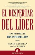 EL DESPERTAR DEL LIDER: UNA HISTORIA DE TRANSFORMACION di CASHMAN, KEVIN 