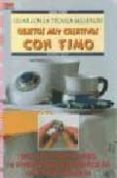 CREA OBJETOS MUY CREATIVOS CON FIMO: REALIZA PASO A PASO. 10 PROY ECTOS SUPERFACILES CON ESTA TECNICA di VV.AA. 