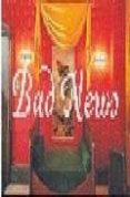 VERY VERY BAD NEWS di BERNADO, JORDI 