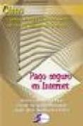 PAGO SEGURO EN INTERNET di CLARET TREMPS, JESUS 