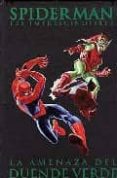 SPIDERMAN LOS IMPRESCINDIBLES N 4: LA AMENAZA DEL DUENDE VERDE de LEE, STAN 