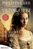 LA SUERTE DE LOS DADOS di CARR, PHILIPPA 